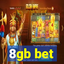 8gb bet